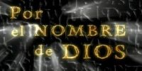    | Por el nombre de Dios |   